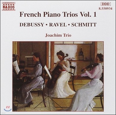 Joachim Trio 프랑스 피아노 삼중주 1집 - 드뷔시 / 라벨 / 슈미트 (French Piano Trios Vol.1 - Debussy / Ravel / Schmitt)