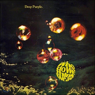 Deep Purple - Who Do We Think We Are [LP]