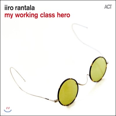Iiro Rantala — My Working Class Heroes 앨범 커버