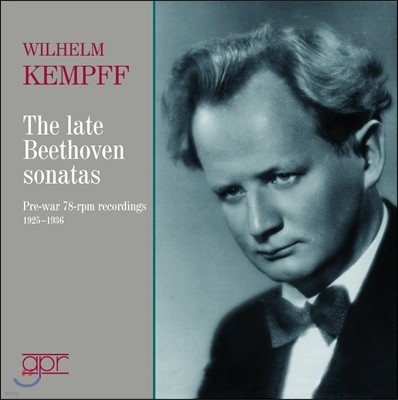 Wilhelm Kempff 亥: ı ǾƳ ҳŸ - ︧  1925-36  (Beethoven: The Late Piano Sonatas)