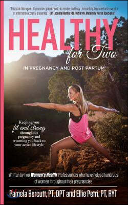 Healthy for Two: In Pregnancy and Postpartum