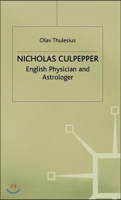 Nicholas Culpeper: English Physician and Astrologer