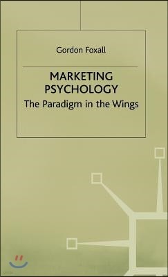 Marketing Psychology: The Paradigm in the Wings