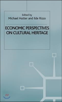 Economic Perspectives on Cultural Heritage