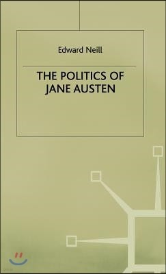 The Politics of Jane Austen