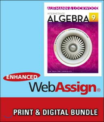 Bundle: Intermediate Algebra: An Applied Approach, 9th + Webassign Printed Access Card for Developmental Math, Single-Term Courses [With Access Code]