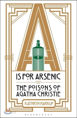 A is for Arsenic: The Poisons of Agatha Christie