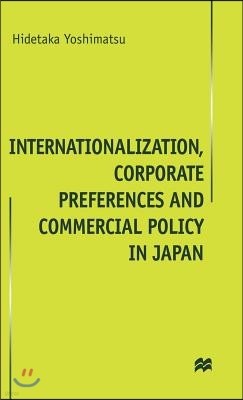 Internationalisation, Corporate Preferences and Commercial Policy in Japan