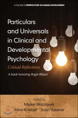 Particulars and Universals in Clinical and Developmental Psychology: Critical Reflections