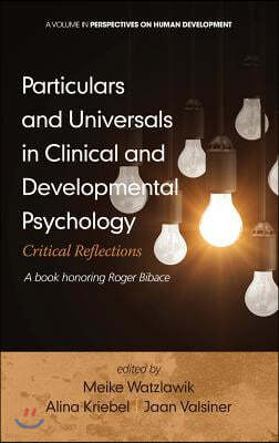 Particulars and Universals in Clinical and Developmental Psychology: Critical Reflections (HC)