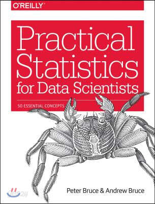 Practical Statistics for Data Scientists: 50 Essential Concepts