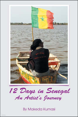 12 Days in Senegal: An Artist's Journey