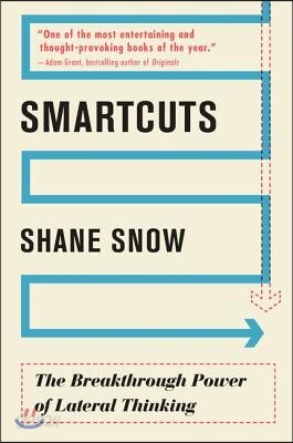 Smartcuts: The Breakthrough Power of Lateral Thinking