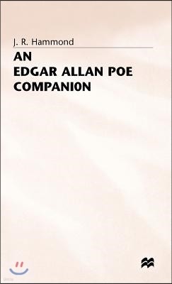 An Edgar Allan Poe Companion: A Guide to the Short Stories, Romances and Essays