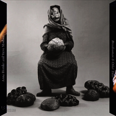 Anna Homler and Steve Moshier - Breadwoman & Other Tales (LP)