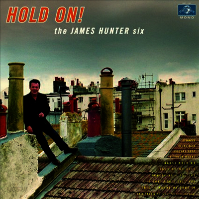 James Hunter Six - Hold On! (LP)