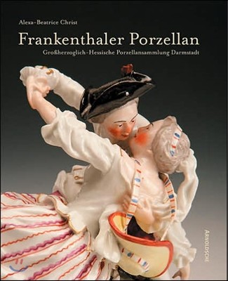 Frankenthal Porcelain