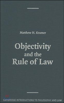 Objectivity and the Rule of Law