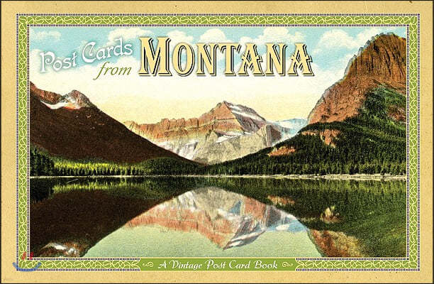 Post Cards from Montana: A Vintage Post Card Book