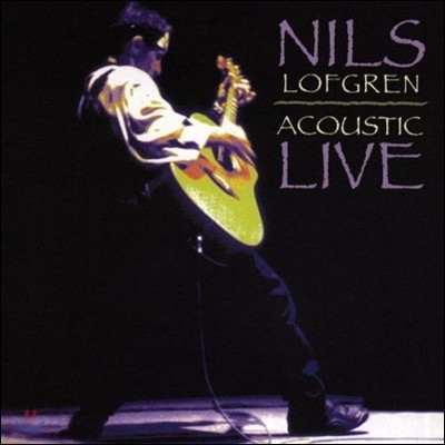 [߰] Nils Lofgren / Acoustic Live ()