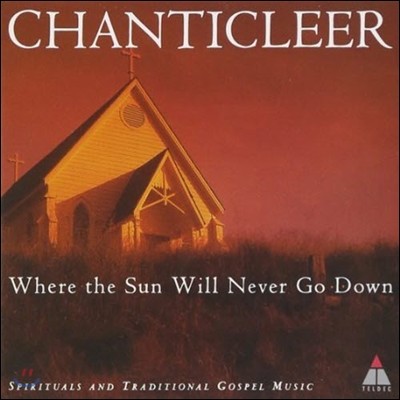[߰] Chanticleer / Where The Sun Will Never Go Down (4509908782)