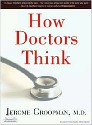 How Doctors Think