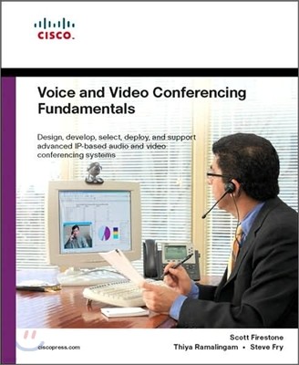 Voice and Video Conferencing Fundamentals