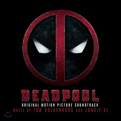 데드풀 (Deadpool) OST (Original Motion Picture Soundtrack)