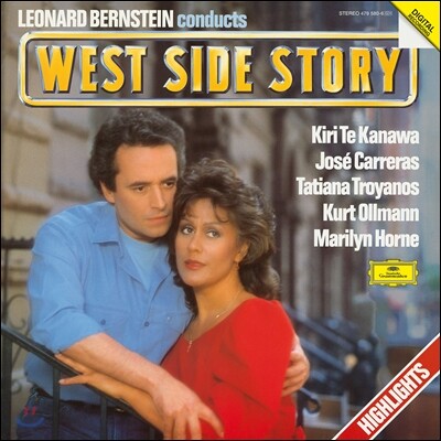 Kiri Te Kanawa,Leonard Bernstein,Leonard Bernstein,Jose Carreras,Tatiana Troyanos,Kurt Ollmann — Kiri Te Kanawa / Jose Carreras 레너드 번스타인이 지휘하는 '웨스트 사이드 스토리' - 하일라이트 (Leonard Bernstein: West Side Story Highlights) 앨범 커버