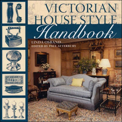 Victorian House Style Handbook