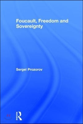 Foucault, Freedom and Sovereignty