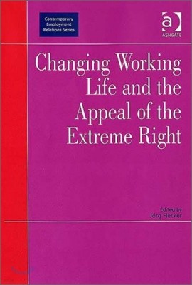 Changing Working Life and the Appeal of the Extreme Right