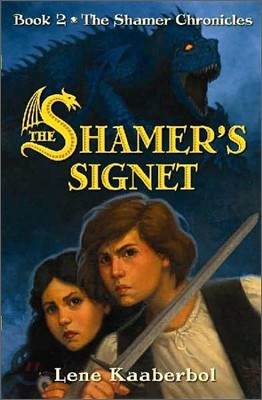 Shamer Chronicles #02 : The Shamer's Signet