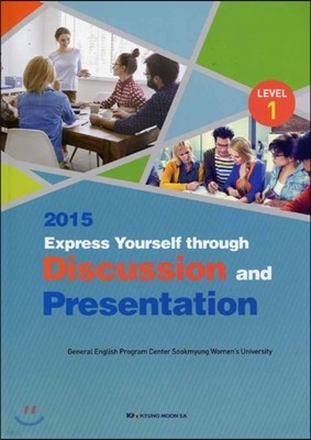 2015 Express Yourself through Discussion and Presentation Lavel1