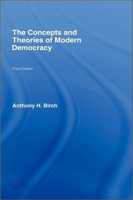 Concepts and Theories of Modern Democracy