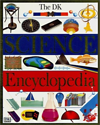 DK Science Encyclopedia