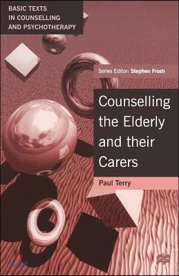 Counselling the Elderly and Their Carers