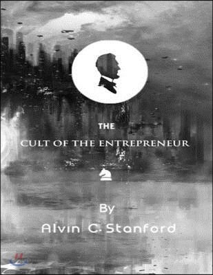 Cult of the Entrepreneur: Trick or Treat