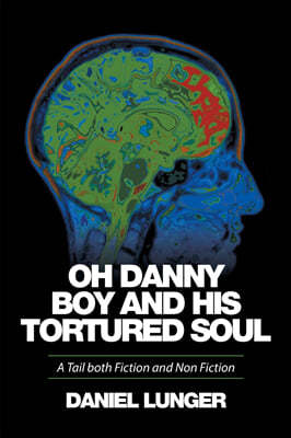 "Oh Danny Boy and his tortured soul": A Tail both Fiction and Non Fiction