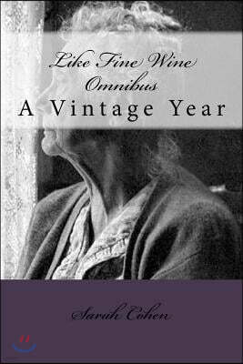 Createspace Independent Publishing Platform Like Fine Wine Omnibus: A Vintage Year