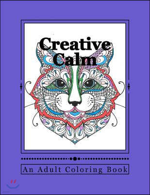 Creative Calm: A Relaxing Color Therapy Book