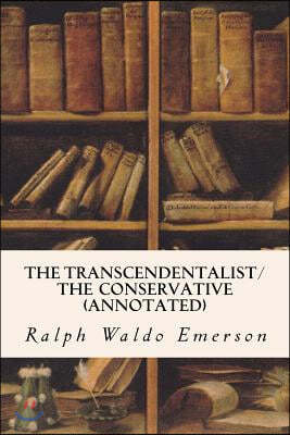 The Transcendentalist/The Conservative (annotated)