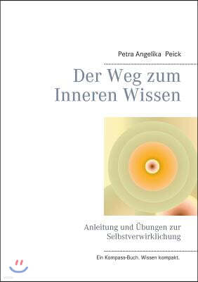 Der Weg Zum Inneren Wissen