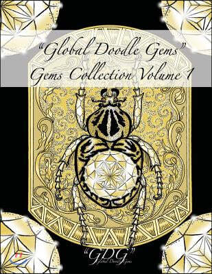 "Global Doodle Gems" Gems Collection Volume 1: "The Ultimate Adult Coloring Book...an Epic Collection from Artists Around the World! "