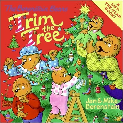 The Berenstain Bears Trim the Tree: A Christmas Holiday Book for Kids