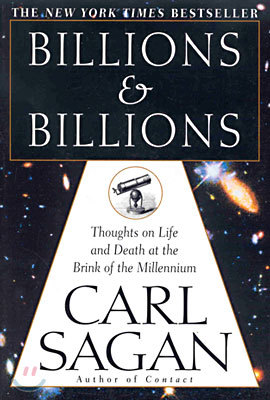 Billions & Billions: Thoughts on Life and Death at the Brink of the Millennium