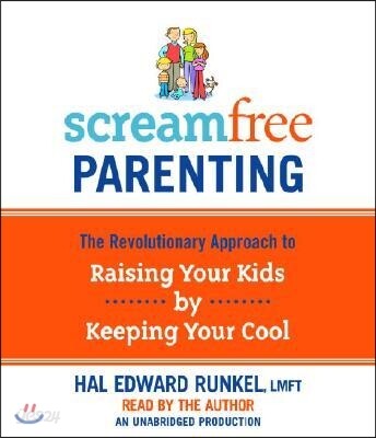 Screamfree Parenting