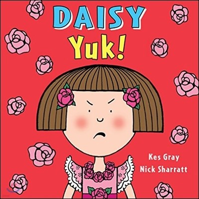 The Daisy: Yuk!