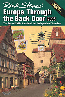 Rick Steves' Europe Through the Back Door 2003