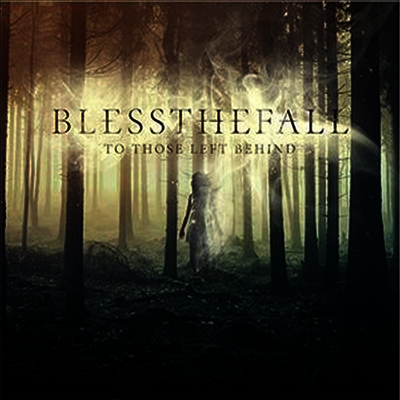 Blessthefall — To Those Left Behind 앨범 커버